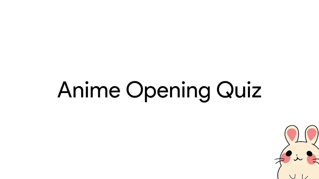 Скачать Anime Opening Quiz (Аниме Опенинг Квиз) взлом на бесконечные деньги + мод меню screen 1