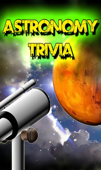 Скачать Astronomy Trivia Universe Quiz (Астрономическая викторина Вселенной) взлом на бесконечные деньги + мод меню screen 1